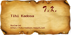 Tihi Kadosa névjegykártya